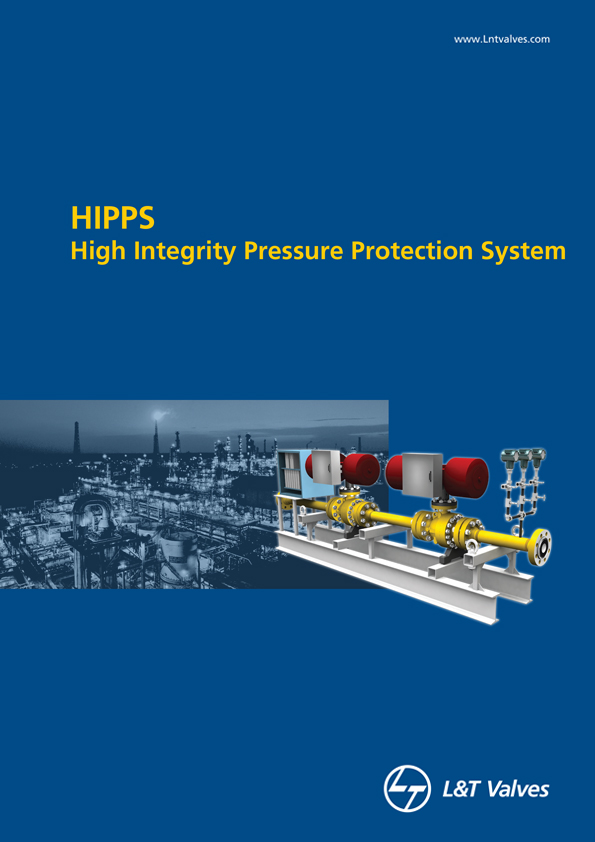L&T Valves High Integrity Pressure Protection System (HIPPS)